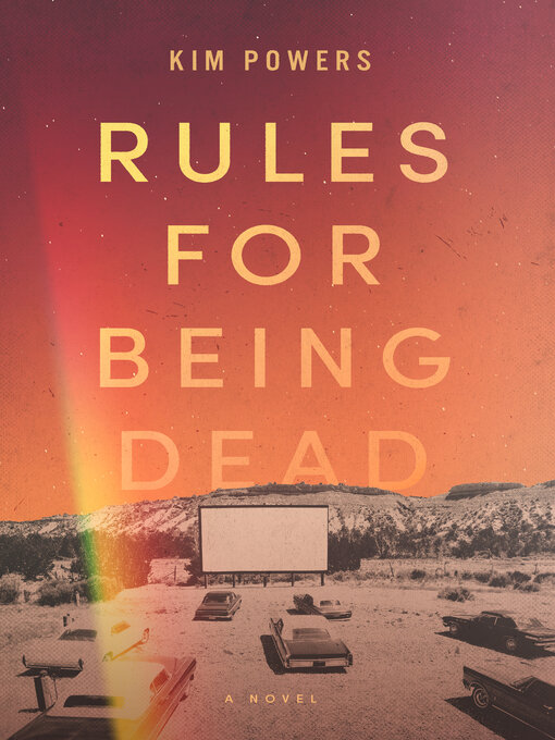 Title details for Rules for Being Dead by Kim Powers - Available